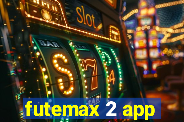 futemax 2 app